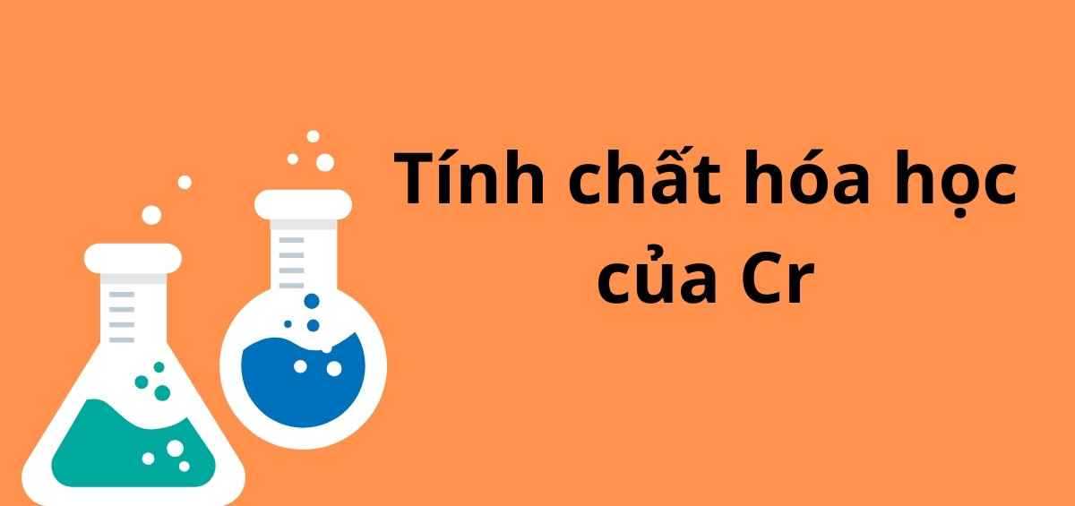 Tính chất hoá học của crom