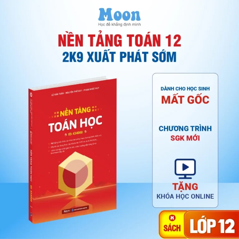 Sách Nền Tảng Toán học lớp 12 xuất phát sớm ôn thi THPT